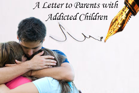 An image of a father hugging his children that says a letter to parents with addicted children