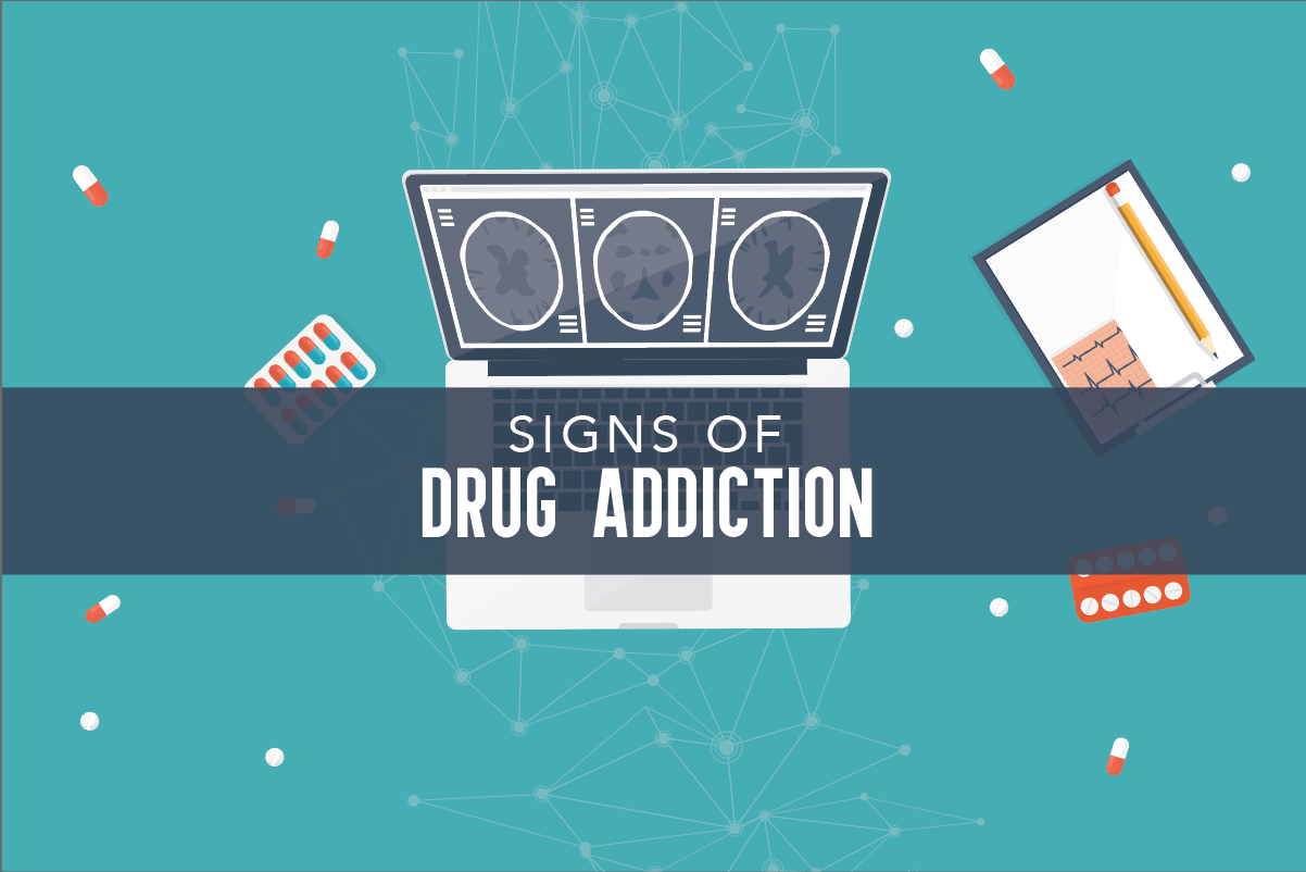 Signs of Drug Addiction [Infographic]
